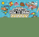 How to Draw Cuddly Things: 30 Simple and Snuggly Step-By-Step Projects by Lucy Quinn