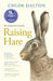 Raising Hare: The heart-warming true story of an unlikely friendship by Chloe Dalton