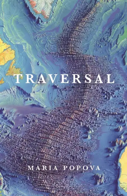 Traversal by Maria Popova