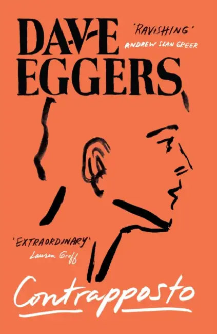 Contrapposto by Dave Eggers