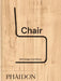 Chair: 500 Designs That Matter by Editors, Phaidon