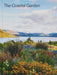 The Coastal Garden by Phaidon Editors, Nigel Dunnett, Sorrel Everton