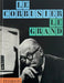 Le Corbusier: Le Grand by Editors, Phaidon