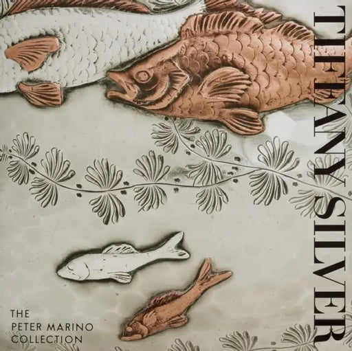 Tiffany Silver: The Peter Marino Collection by Peter Marino, Spencer Gordon III, Mark F. McHugh