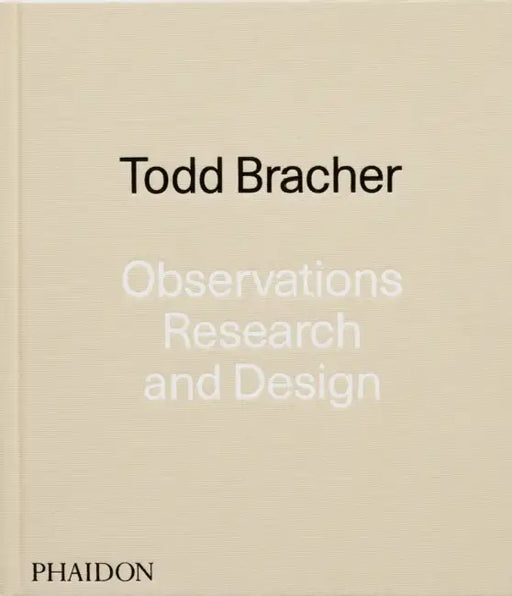 Observations, Research, and Design by Todd Bracher