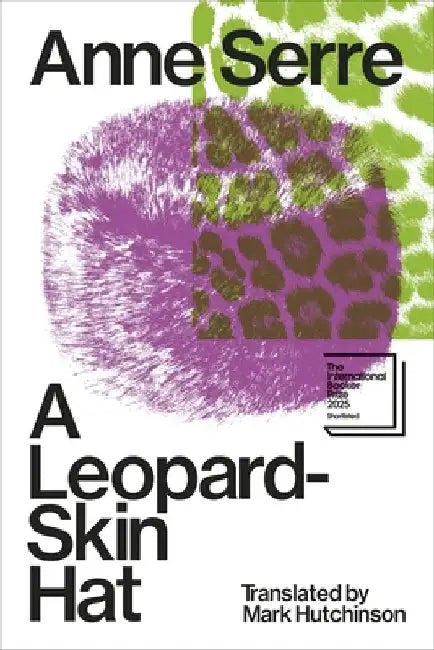 A Leopard-Skin Hat by Anne Serre