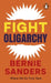 Fight Oligarchy: Where We Go From Here by Bernie Sanders