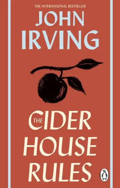 The Cider House Rules by John Irving