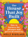 The House That Joy Built: How to Harness the Pleasure and Power of Creativity by Holly Ringland