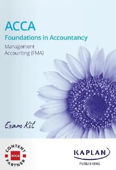 MANAGEMENT ACCOUNTING - EXAM KIT by KAPLAN