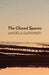 The Closed Spaces by Angela Gardner