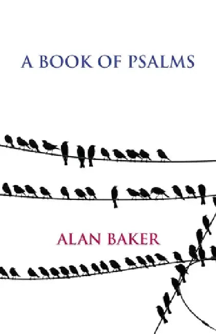 A Book of Psalms by Alan Baker