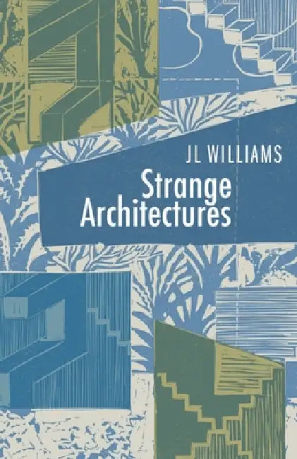 Strange Architectures by Jl Williams