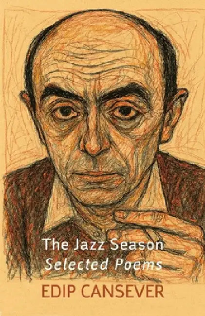 The Jazz Season: Selected Poems by Edip Cansever, George Messo
