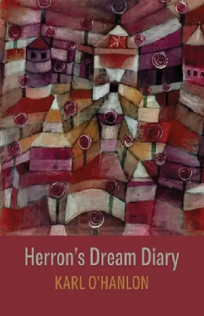 Herron's Dream Diary by Karl O'Hanlon