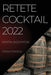 Retete Cocktail 2022: Pentru Incepatori by Tania Stanciu