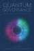 Quantum Governance: Rewiring the Foundation of Public Policy by Fadi Farra