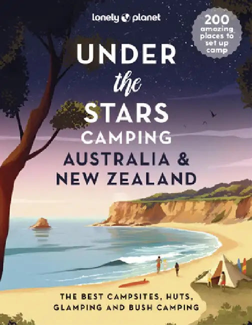 Under the Stars Australia and New Zealand 1 by Lonely Planet