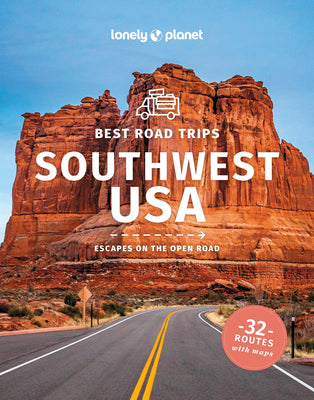 Best Road Trips Southwest USA 5 by Lonely Planet