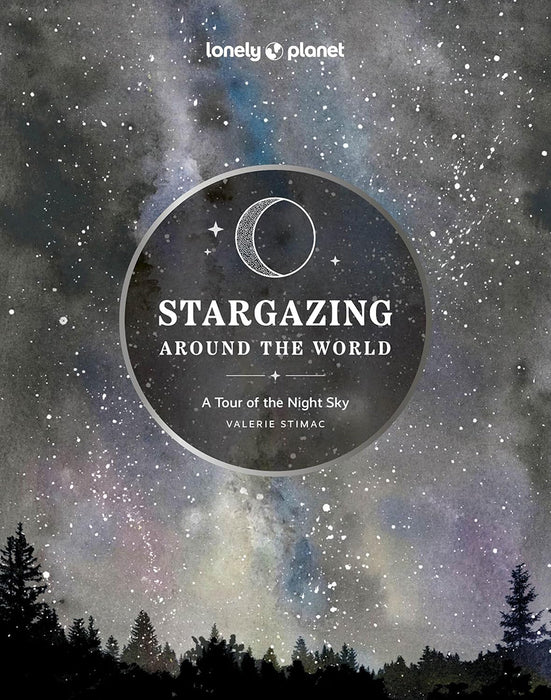 Stargazing Around the World: A Tour of the Night Sky 2