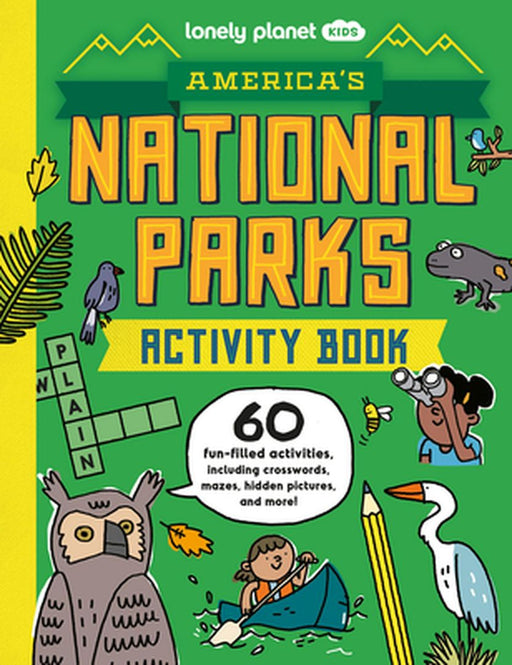 America's National Parks Activity Book [Us} 1 by Lonely Planet