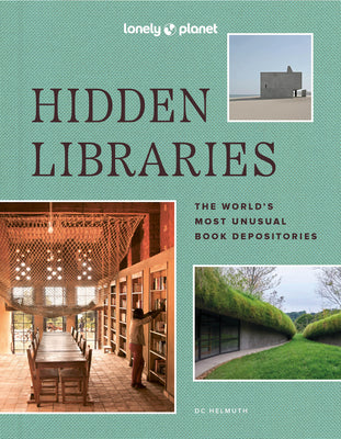 Lonely Planet Hidden Libraries 1 by Lonely Planet