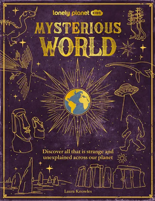 Lonely Planet Kids Mysterious World 1 by Lonely Planet