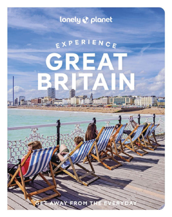 Lonely Planet Experience Great Britain by Kerry Walker