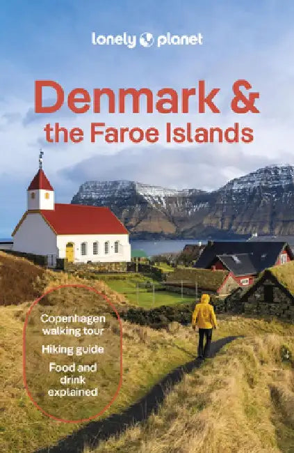 Lonely Planet Denmark & the Faroe Islands by Lonely Planet