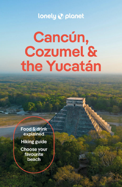 Lonely Planet Cancun, Cozumel & the Yucatan by Regis St Louis, Paul Stafford, Mara Vorhees
