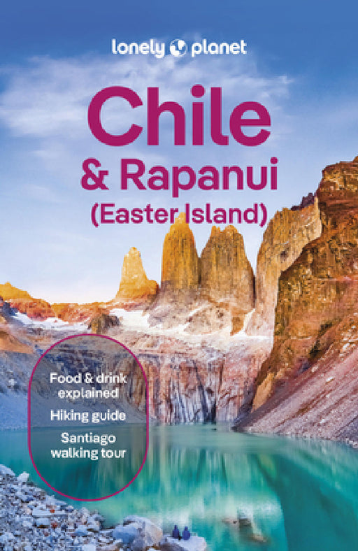 Lonely Planet Chile & Rapa Nui (Easter Island) by Mark Johanson, Isabel Albiston, Bailey Freeman