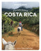 Lonely Planet Experience Costa Rica by Mara Vorhees, Robert Isenberg, Elizabeth Lavis