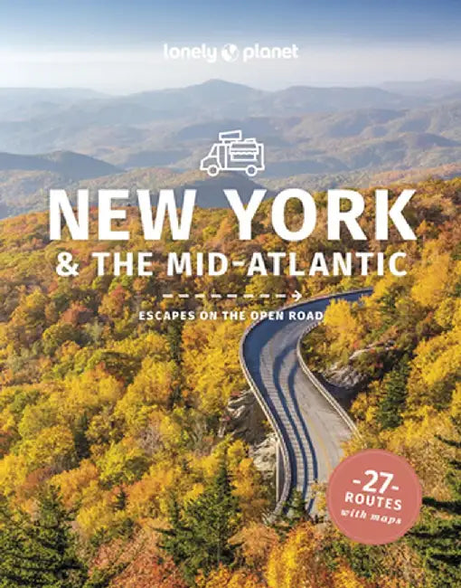 Lonely Planet Best Road Trips New York & the Mid-Atlantic by Lonely Planet
