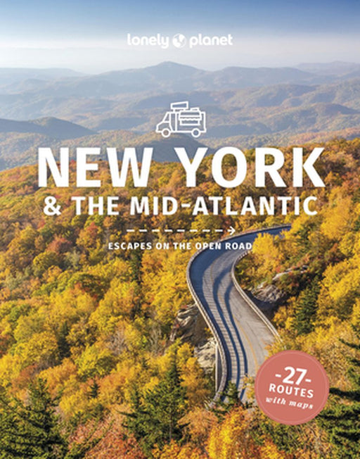 Lonely Planet Best Road Trips New York & the Mid-Atlantic by Lonely Planet