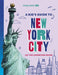 Lonely Planet Kids a Kid's Guide to New York City: Let the Adventure Begin! by Lonely Planet