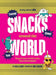 Lonely Planet Kids Snacks Around the World: Tasty Treats and Fun Eats from Everywhere! by Lonely Planet