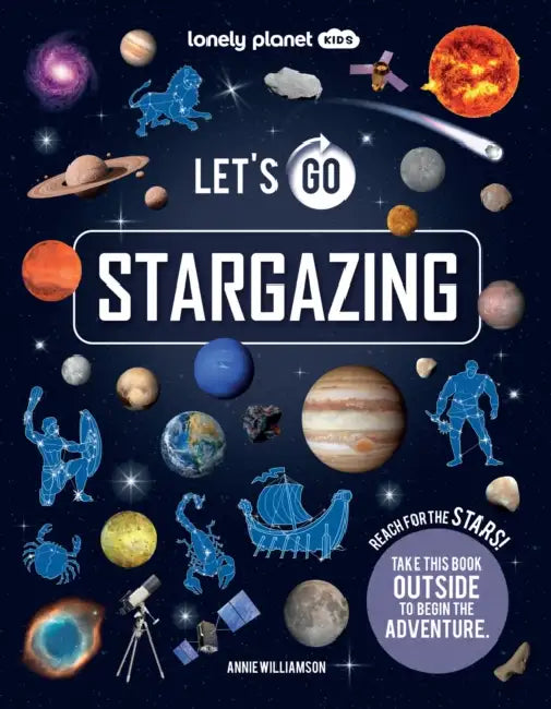 Lonely Planet Kids Let's Go Stargazing by Laura Baker, Liz Kay
