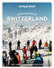 Lonely Planet Experience Switzerland by Nicola Williams, Caroline Bishop, Marc Di Duca