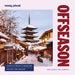 Lonely Planet Offseason: Amazing Crowd Free Trips 100 Top Destinations During Off Peak Times Trip Planning Advice & Tips with Stunning Photography by Sarah Baxter, Paul Bloomfield