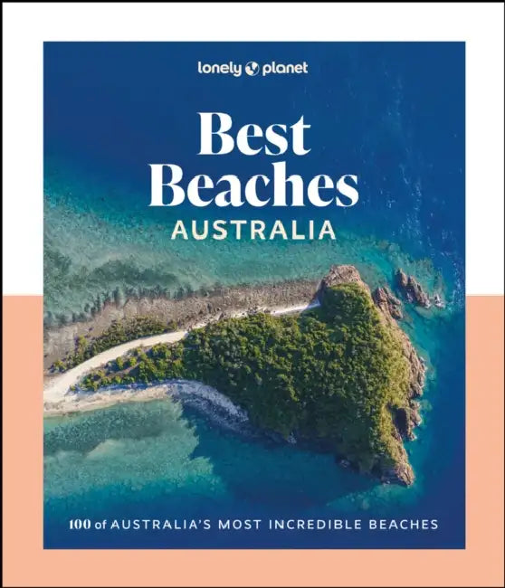 Lonely Planet Best Beaches Australia by Sarah Reid