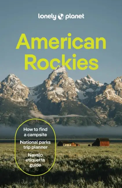Lonely Planet American Rockies by Christopher Pitts, Anthony Ham, Liza Prado