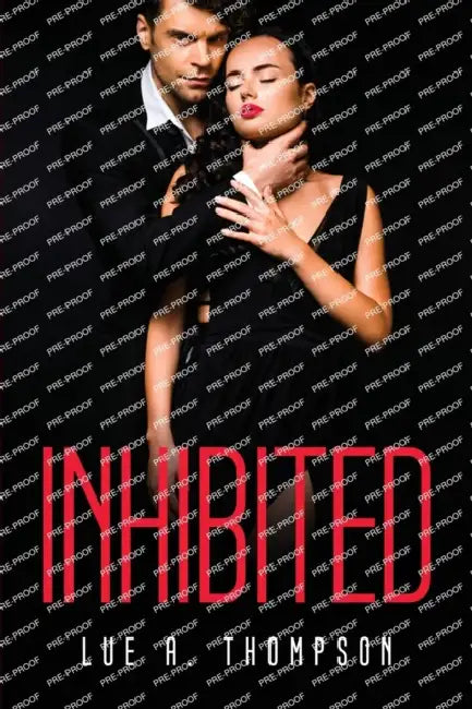 Inhibited by Lue a Thompson