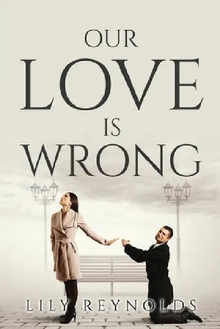 Our Love Is Wrong by Lily Reynolds