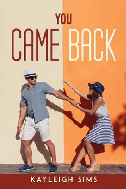 You came back by Kayleigh Sims