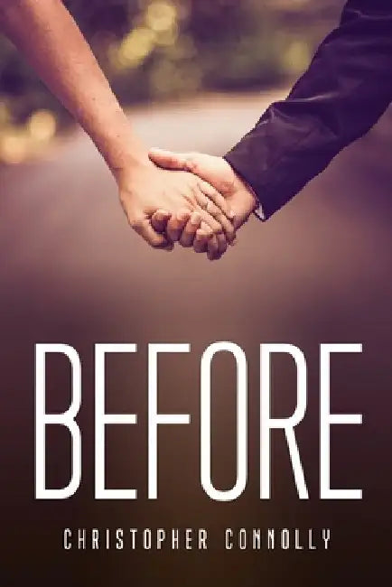 Before by Christopher Connolly