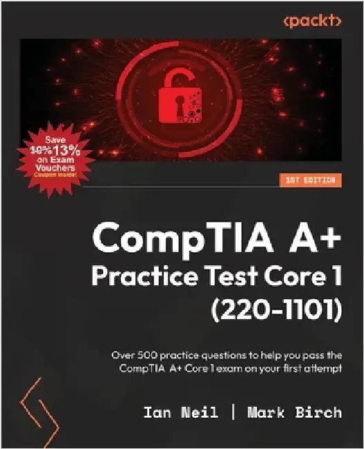CompTIA A+ Practice Test Core 1 (220-1101): Over 500 practice questions ...