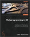Metaprogramming in C#: Automate your .NET development and simplify overcomplicated code by Ingebrigtsen, Einar