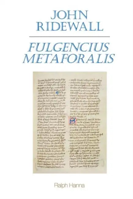 John Ridewall, Fulgentius Metaforalis by Ralph Hanna