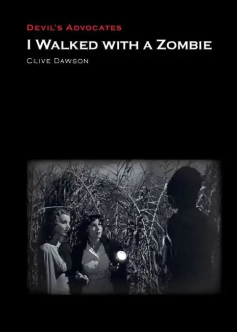 I Walked with a Zombie by Clive Dawson