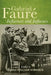Gabriel Fauré Influences and Influence by James William Sobaskie, Roy Howat, Alison Hood